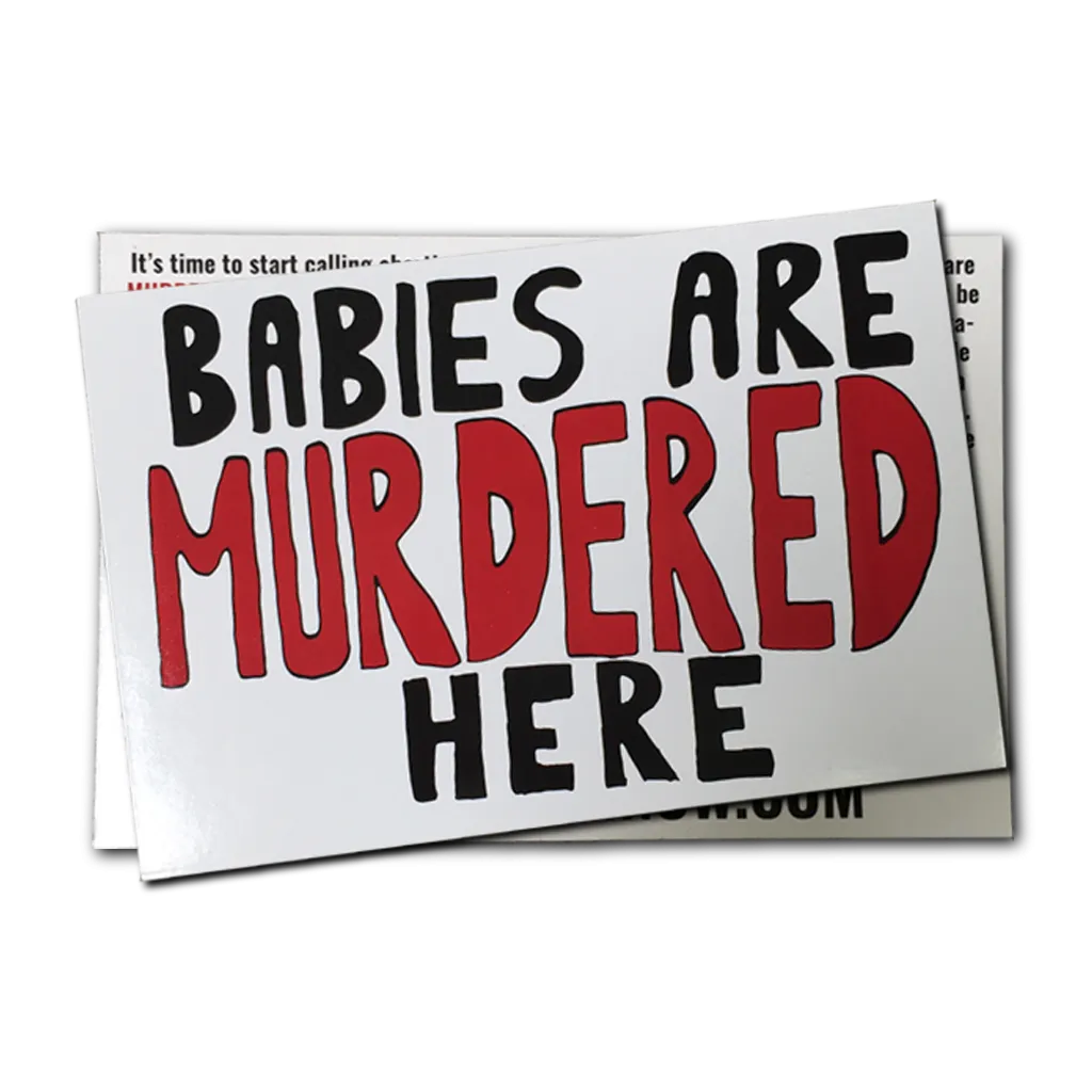 Babies Are Murdered Here | Tracts